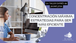 Concentración Máxima. Talleres Exprés