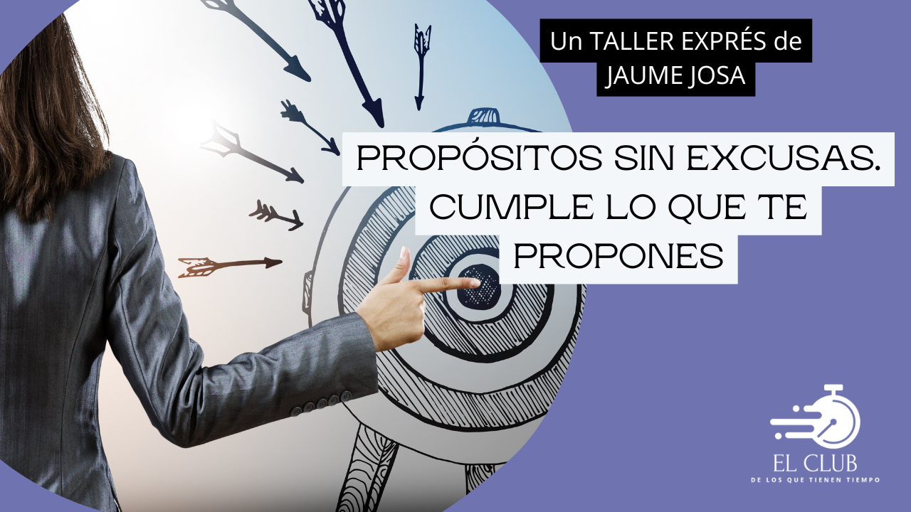 Proósitos sin excusas Taller Exprés